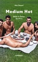 Hito Steyerl - Medium Hot, Häftad