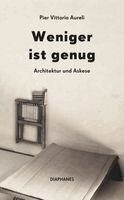 Pier Vittorio Aureli - Weniger ist genug, Häftad