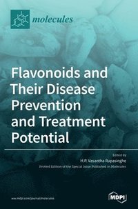 bokomslag Flavonoids and Their Disease Prevention and Treatment Potential