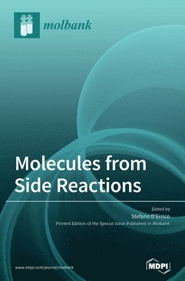 Molecules from Side Reactions, Inbunden