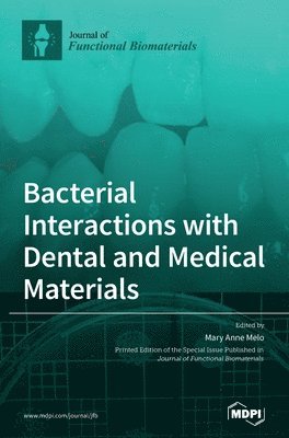 Bacterial Interactions with Dental and Medical Materials, Inbunden