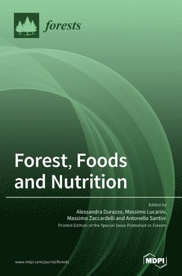 Forest, Foods and Nutrition, Inbunden
