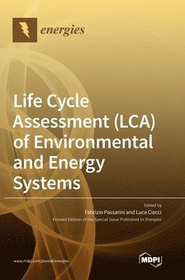 Life Cycle Assessment (LCA) of Environmental and Energy Systems 1