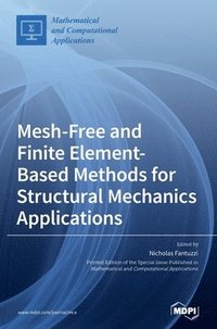 bokomslag Mesh-Free and Finite Element-Based Methods for Structural Mechanics Applications