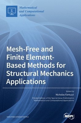 Mesh-Free and Finite Element-Based Methods for Structural Mechanics Applications 1