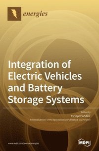 bokomslag Integration of Electric Vehicles and Battery Storage Systems