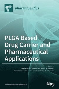 bokomslag PLGA Based Drug Carrier and Pharmaceutical Applications