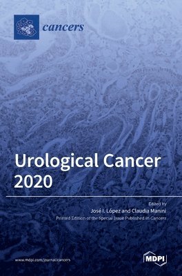 José I López, Claudia Manini - Urological Cancer 2020, Inbunden