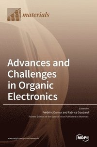 bokomslag Advances and Challenges in Organic Electronics