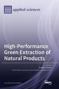 bokomslag High-Performance Green Extraction of Natural Products