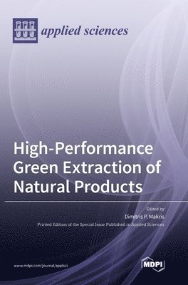 bokomslag High-Performance Green Extraction of Natural Products