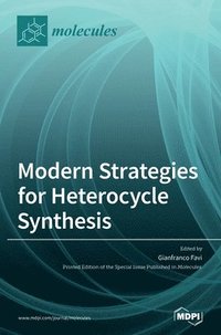 bokomslag Modern Strategies for Heterocycle Synthesis