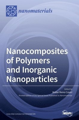 bokomslag Nanocomposites of Polymers and Inorganic Nanoparticles