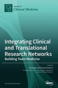 bokomslag Integrating Clinical and Translational Research Networks-Building Team Medicine