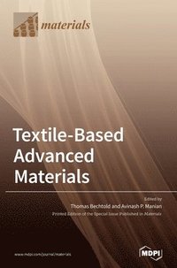 bokomslag Textile-Based Advanced Materials