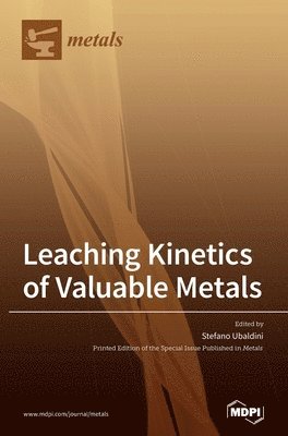 bokomslag Leaching Kinetics of Valuable Metals