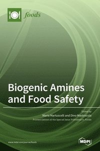 bokomslag Biogenic Amines and Food Safety
