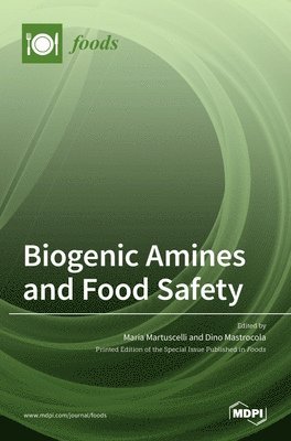 Biogenic Amines and Food Safety 1