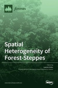 bokomslag Spatial Heterogeneity of Forest-Steppes