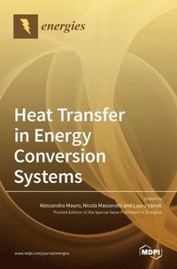 bokomslag Heat Transfer in Energy Conversion Systems