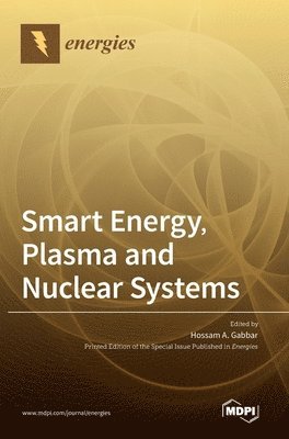 bokomslag Smart Energy, Plasma and Nuclear Systems
