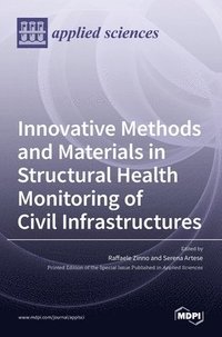 bokomslag Innovative Methods and Materials in Structural Health Monitoring of Civil Infrastructures