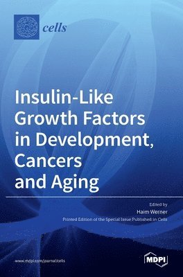 bokomslag Insulin-Like Growth Factors in Development, Cancers and Aging