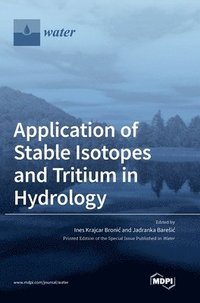 bokomslag Application of Stable Isotopes and Tritium in Hydrology