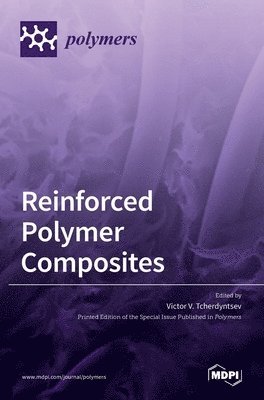 Reinforced Polymer Composites, Inbunden