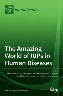 bokomslag The Amazing World of IDPs in Human Diseases