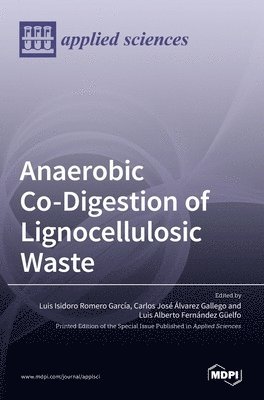 Anaerobic Co-Digestion of Lignocellulosic Waste 1