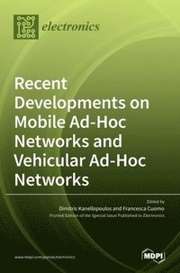 bokomslag Recent Developments on Mobile Ad-Hoc Networks and Vehicular Ad-Hoc Networks
