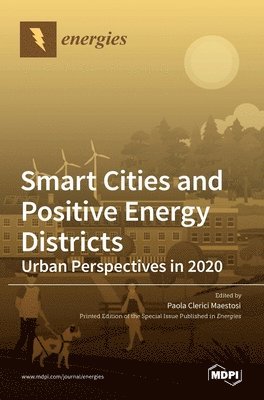 bokomslag Smart Cities and Positive Energy Districts