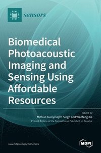 bokomslag Biomedical Photoacoustic Imaging and Sensing Using Affordable Resources