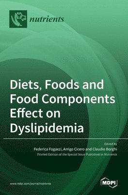 bokomslag Diets, Foods and Food Components Effect on Dyslipidemia