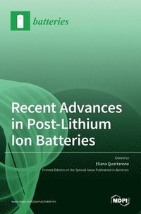 bokomslag Recent Advances in Post-Lithium Ion Batteries