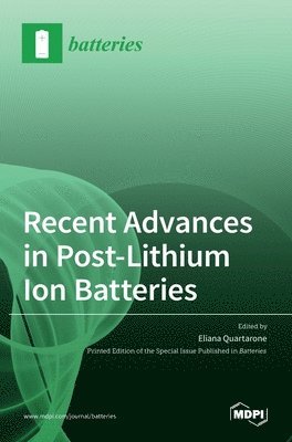 bokomslag Recent Advances in Post-Lithium Ion Batteries