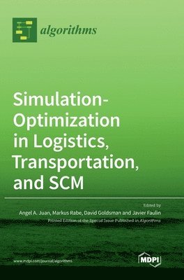 bokomslag Simulation-Optimization in Logistics, Transportation, and SCM