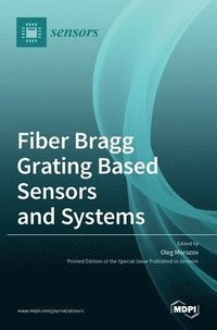 bokomslag Fiber Bragg Grating Based Sensors and Systems