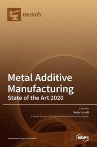 bokomslag Metal Additive Manufacturing