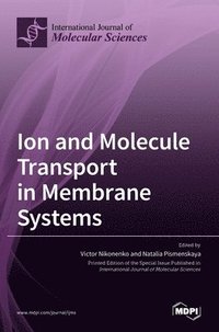 bokomslag Ion and Molecule Transport in Membrane Systems