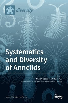 Systematics and Diversity of Annelids 1