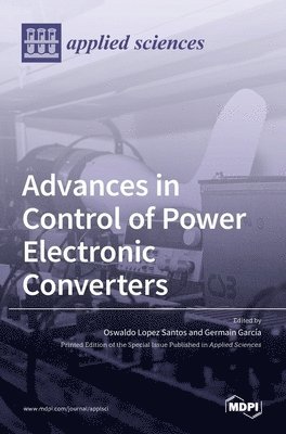 Advances in Control of Power Electronic Converters 1
