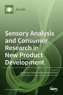 Claudia Ruiz-Capillas, Ana Herrero Herranz - Sensory Analysis and Consumer Research in New Product Development, Inbunden