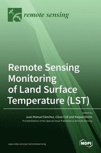 bokomslag Remote Sensing Monitoring of Land Surface Temperature (LST)