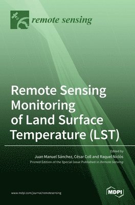 bokomslag Remote Sensing Monitoring of Land Surface Temperature (LST)