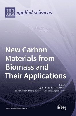 New Carbon Materials from Biomass and Their Applications 1