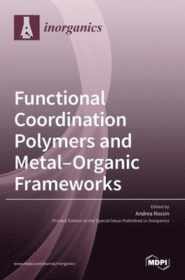 bokomslag Functional Coordination Polymers and Metal-Organic Frameworks
