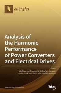 bokomslag Analysis of the Harmonic Performance of Power Converters and Electrical Drives
