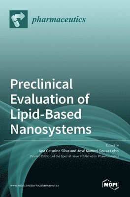 Preclinical Evaluation of Lipid-Based Nanosystems, Inbunden